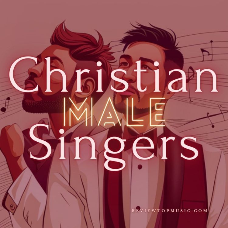Discover the World of Christian Male Gospel Singers